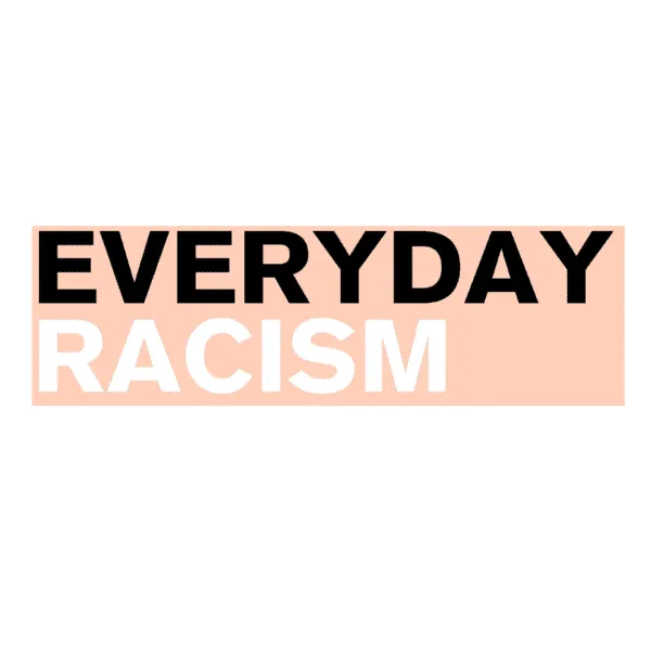 UK Everyday Racism